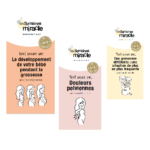 Les Semaines Miracle - série de brochures | Prénatal
