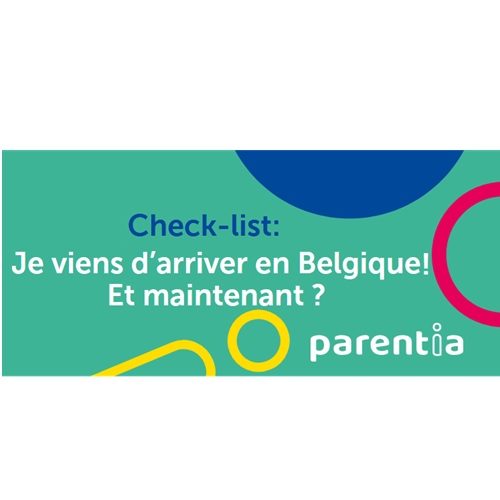 Checklist arriver en Belgique Parentia Check-list Nouveaux arrivants – Image 1
